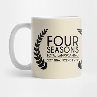 Four Seasons Total Landscaping - Best Final Scene Award (black) Mug